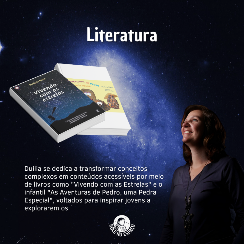 Duilia de Mello sorrindo e olhando para cima, com o universo estrelado ao fundo. Ela está ao lado de seus dois livros, refletindo sobre suas descobertas no campo da astronomia, com uma expressão de realização e curiosidade científica.